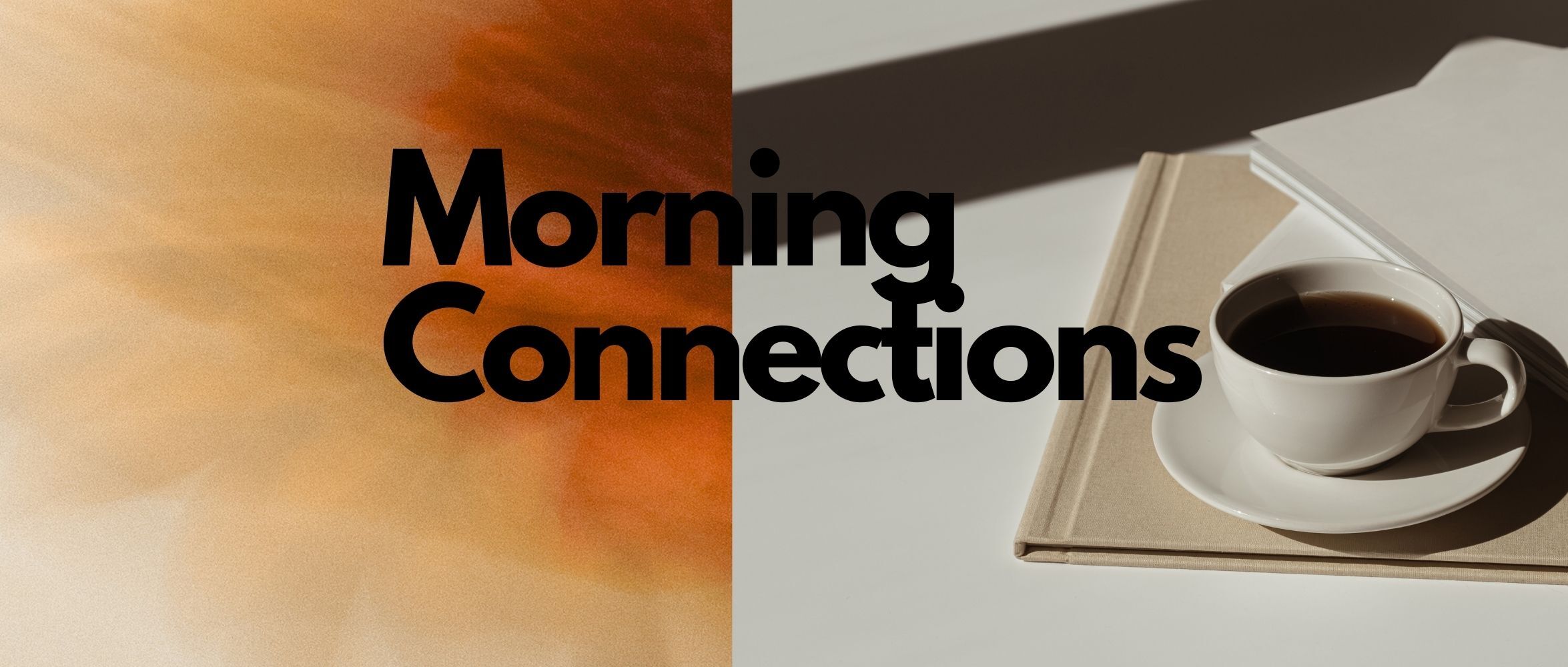 Morning Connections 